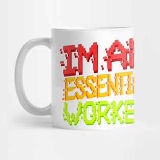 I’m an essential worker Mug